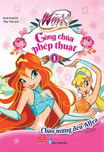 Cong chua phep thuat (Tap 1) - Chao mung den Alfea Cong chua phep thuat (Tap 1) - Chao mung den Alfea