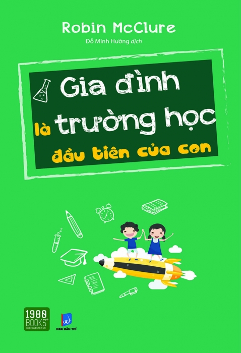 Gia đình là trường học đầu tiên của con