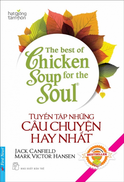 The best of Chicken Soup for the Soul - Tuyển tập những câu chuyện hay nhất