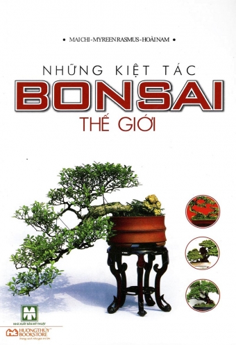 Nhung kiet tac Bonsai the gioi Nhung kiet tac Bonsai the gioi