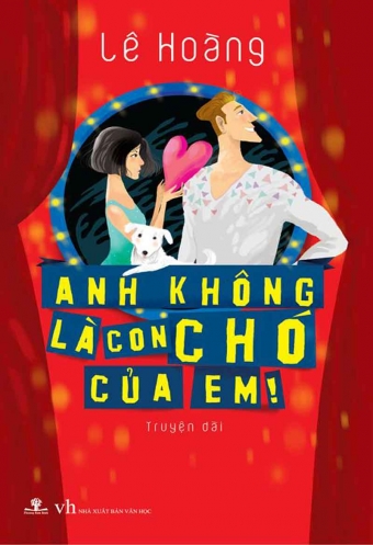 Anh khong la con cho cua em Anh khong la con cho cua em