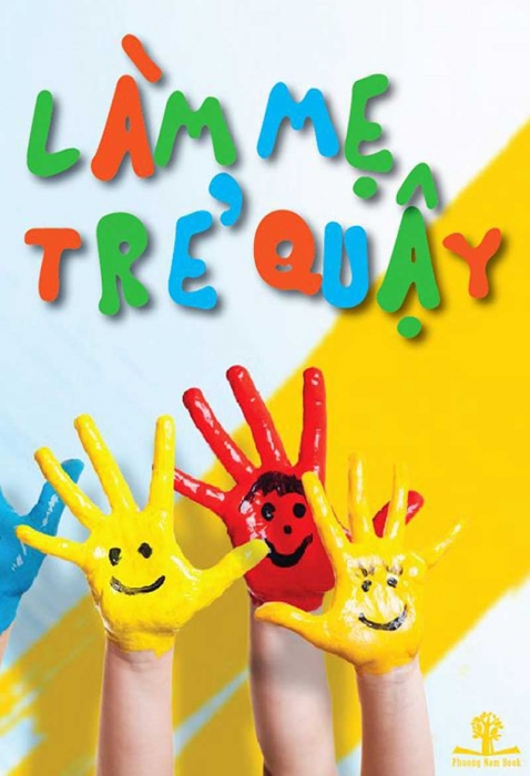Làm mẹ trẻ quậy
