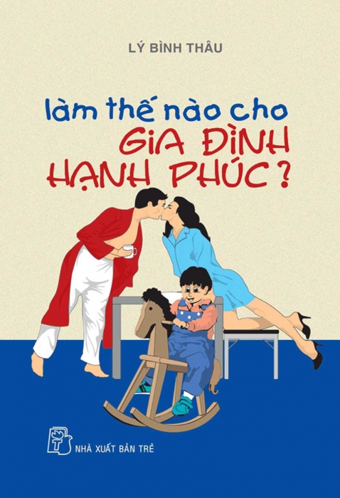Làm thế nào cho gia đình hạnh phúc?