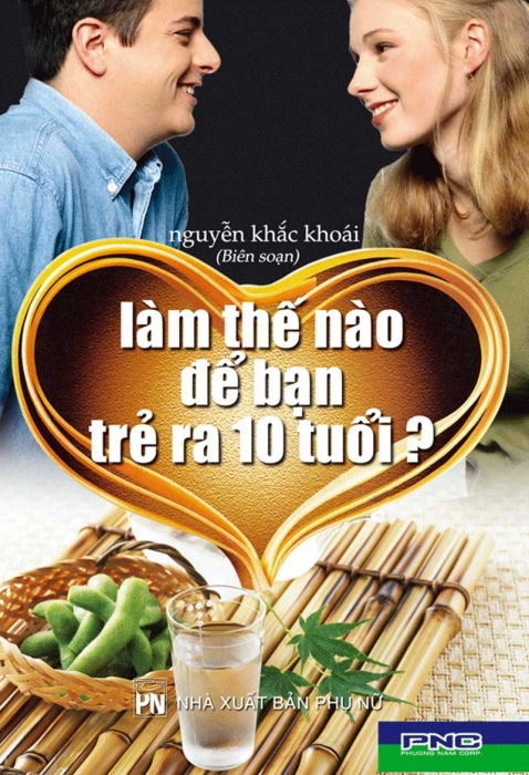 Làm thế nào để bạn trẻ ra 10 tuổi?