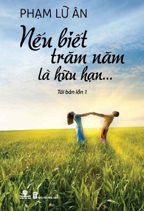 Nếu biết trăm năm là hữu hạn