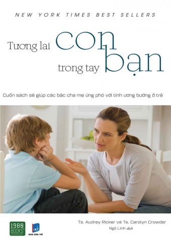 Tuong lai con trong tay ban Tuong lai con trong tay ban