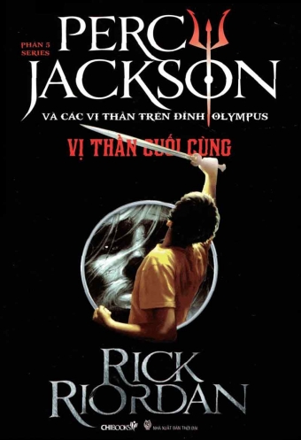 Percy Jackson (Tap 5): Vi than cuoi cung Percy Jackson (Tap 5): Vi than cuoi cung
