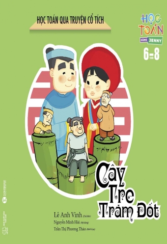 Hoc toan qua truyen co tich - Cay tre tram dot Hoc toan qua truyen co tich - Cay tre tram dot