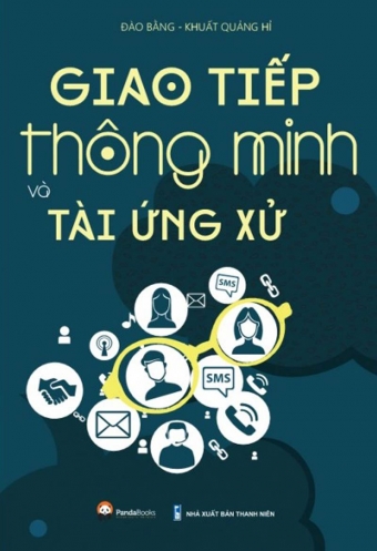 Giao tiep thong minh va tai ung xu Giao tiep thong minh va tai ung xu
