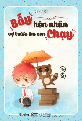 Bay hon nhan: Vo truoc om con chay - Tap 3 Bay hon nhan: Vo truoc om con chay - Tap 3