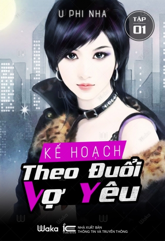 Ke hoach theo duoi vo yeu - Tap 1 Ke hoach theo duoi vo yeu - Tap 1