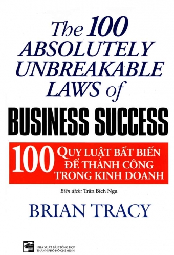 100 quy luat bat bien de thanh cong trong kinh doanh 100 quy luat bat bien de thanh cong trong kinh doanh