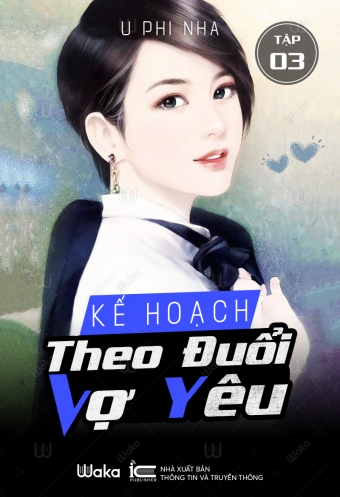 Ke hoach theo duoi vo yeu - Tap 3 Ke hoach theo duoi vo yeu - Tap 3