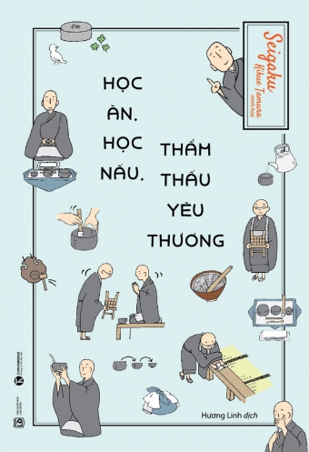 Hoc an, hoc nau, tham thau yeu thuong Hoc an, hoc nau, tham thau yeu thuong
