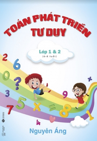 Toan phat trien tu duy lop 1_2 (6 – 8 tuoi) Toan phat trien tu duy lop 1_2 (6 – 8 tuoi)
