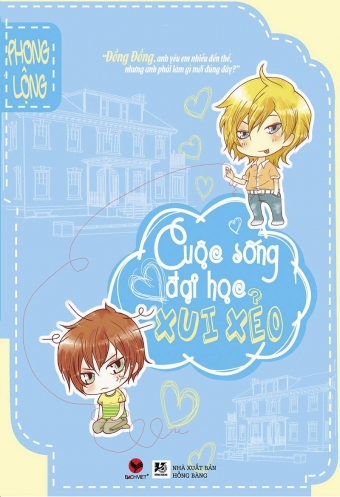 Dong Dong va Ky Ky (Cuoc song dai hoc xui xeo) Dong Dong va Ky Ky (Cuoc song dai hoc xui xeo)