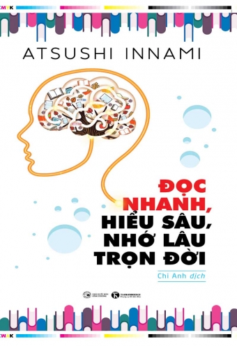Doc nhanh, hieu sau, nho lau tron doi Doc nhanh, hieu sau, nho lau tron doi