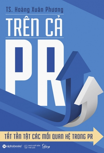 Tren ca PR - Tat tan tat cac moi quan he trong PR Tren ca PR - Tat tan tat cac moi quan he trong PR