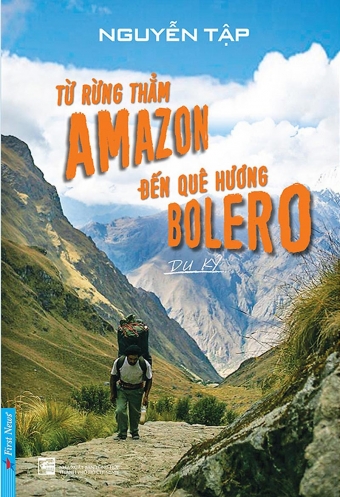 Tu rung tham Amazon den que huong Bolero Tu rung tham Amazon den que huong Bolero