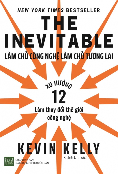 THE INEVITABLE: Làm chủ công nghệ, làm chủ tương lai