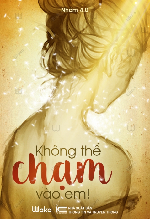 Không thể chạm vào em