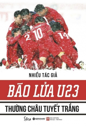 Bao lua U23 - Thuong Chau tuyet trang Bao lua U23 - Thuong Chau tuyet trang