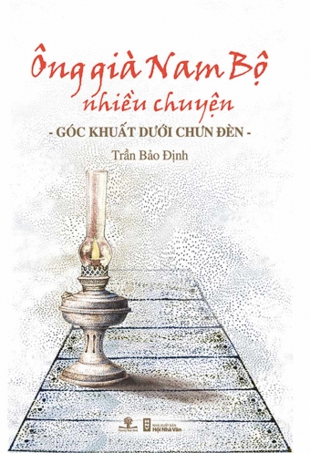 Ong gia Nam bo nhieu chuyen - Goc khuat duoi chun den Ong gia Nam bo nhieu chuyen - Goc khuat duoi chun den