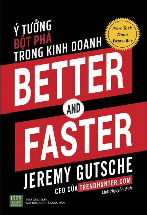Better and Faster: Ý tưởng đột phá trong kinh doanh