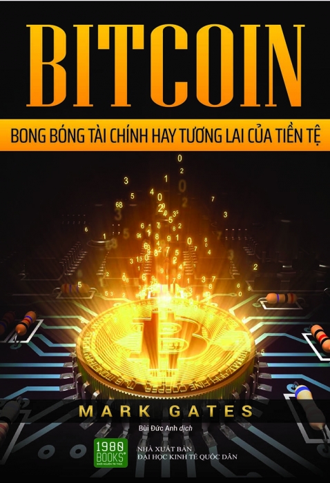 Bitcoin - Bong bóng tài chính hay tương lai của tiền tệ