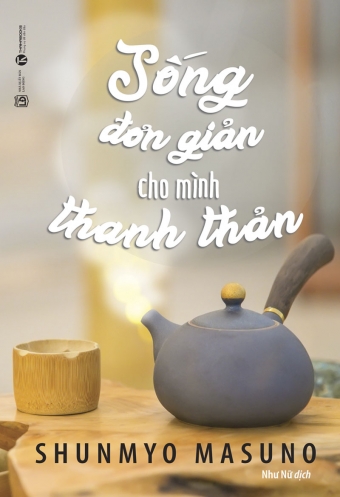 Song don gian cho minh thanh than Song don gian cho minh thanh than