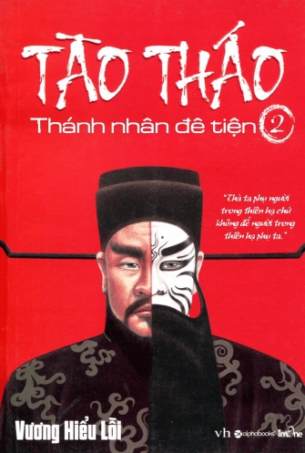 Tao Thao - Thanh nhan de tien (Tap 2) Tao Thao - Thanh nhan de tien (Tap 2)