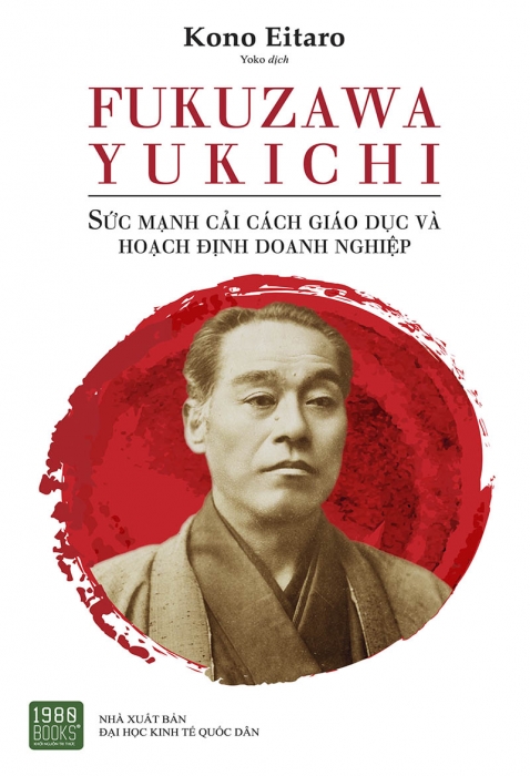 Fukuzawa Yukichi: Sức mạnh cải cách giáo dục và hoạch định doanh nghiệp