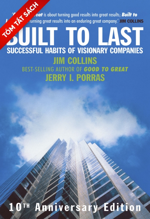 [Tóm tắt sách] Xây dựng để trường tồn - Jim Collins - Thư viện ebook Waka