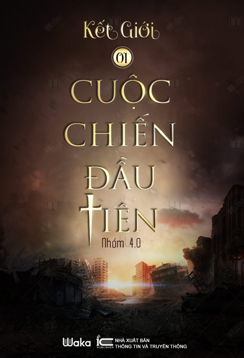 Kết giới - Tập 1: Cuộc chiến đầu tiên