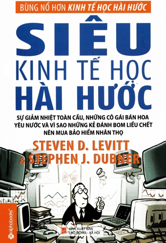 Sieu kinh te hoc hai huoc Sieu kinh te hoc hai huoc