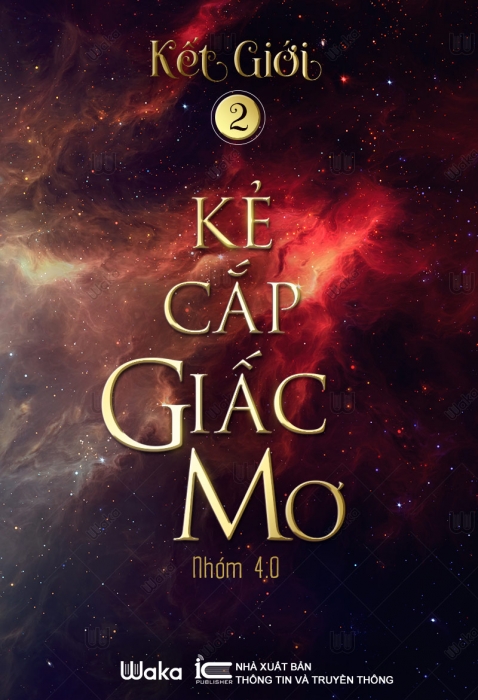 Kết giới - Phần 2: Kẻ cắp giấc mơ