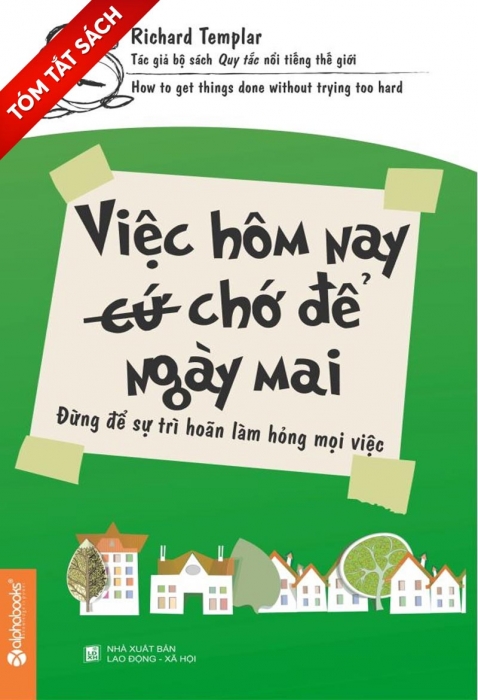[Tóm tắt sách] Việc hôm nay chớ để ngày mai