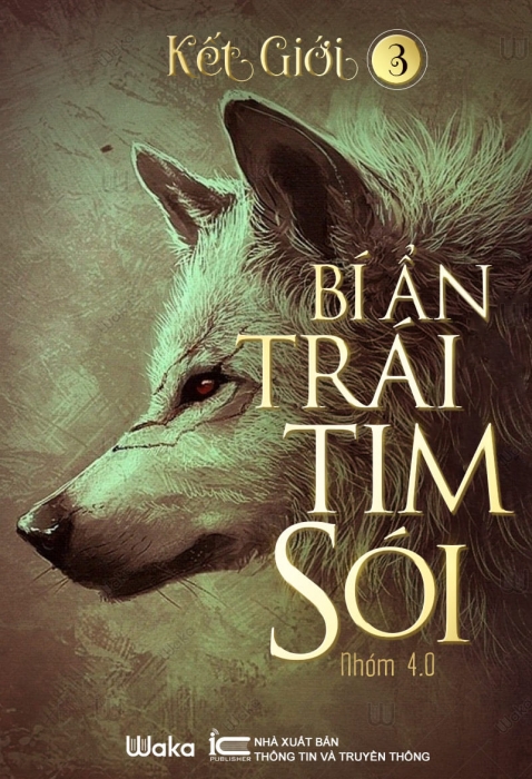 Kết giới - Phần 3: Bí ẩn trái tim sói