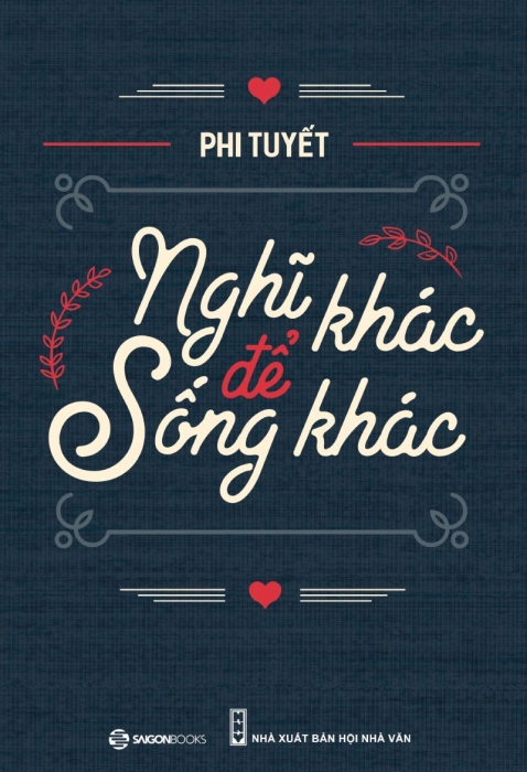 Nghĩ khác để sống khác