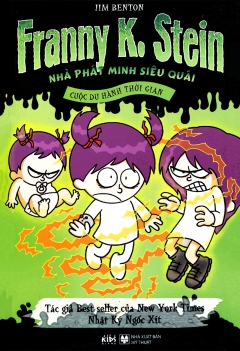 Cuộc du hành thời gian: Franny K.Stein - Nhà phát minh siêu quái