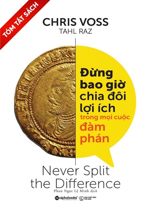 [Tóm tắt sách] Đừng bao giờ chia đôi lợi ích trong cuộc đàm phán