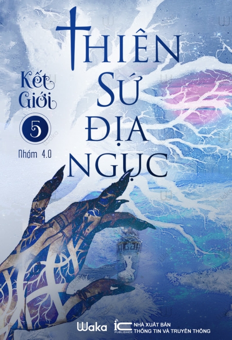 Kết giới - Phần 5: Thiên sứ địa ngục