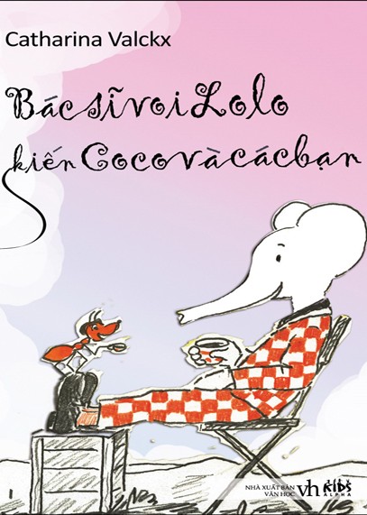 Bác sĩ voi Lolo, kiến Coco và các bạn