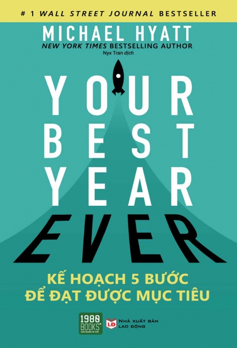 Your Best Year Ever: Kế hoạch 5 bước để đạt được mục tiêu