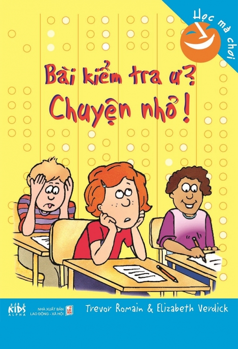 Bài kiểm tra ư? Chuyện nhỏ! - Học mà chơi
