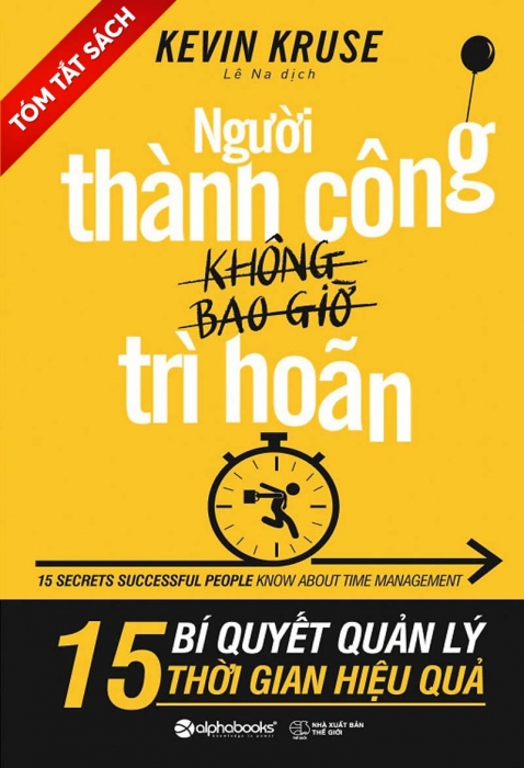 [Tóm tắt sách] Người thành công không bao giờ trì hoãn