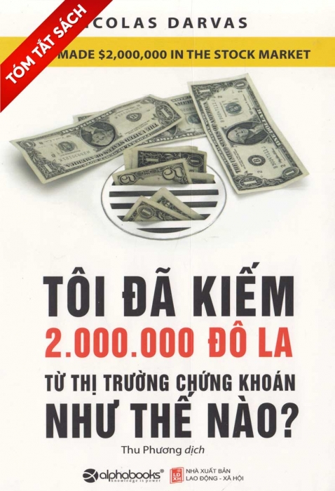 [Tóm tắt sách] Tôi đã kiếm 2 triệu đôla từ thị trường chứng khoán như thế nào