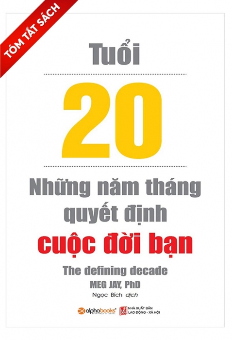 [Tóm tắt sách] Tuổi 20 - Những năm tháng quyết định cuộc đời bạn