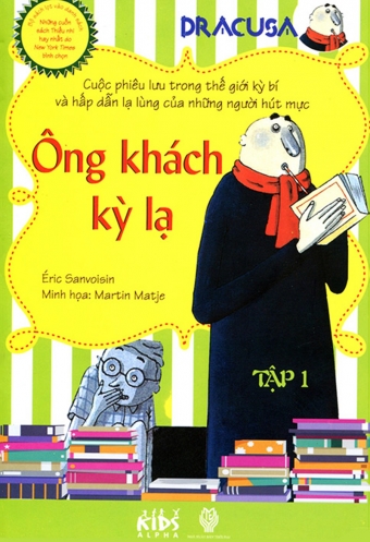 Dracusa (Tap 1): Ong khach ki la Dracusa (Tap 1): Ong khach ki la