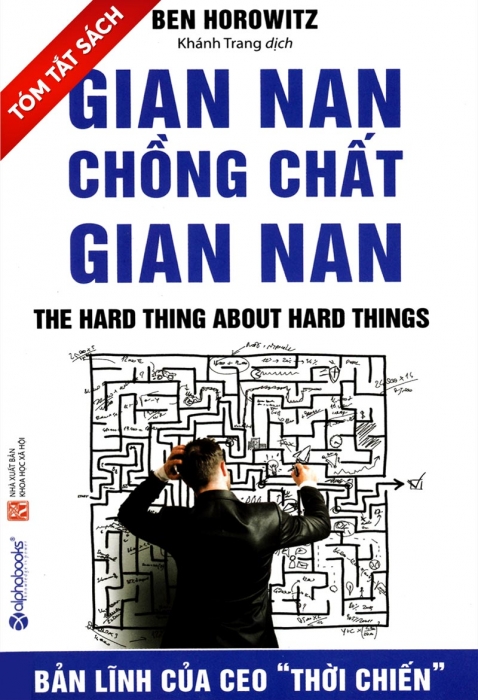 [Tóm tắt sách] Gian nan chồng chất gian nan
